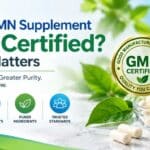 Is Your NMN Supplement GMP Certified? Why It Matters